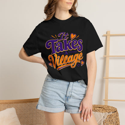 It Takes a Village T-Shirt